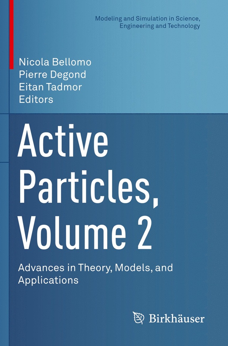 Nicola Bellomo, Pierre Degond, Eitan Tadmor - Active Particles, Volume 2, Häftad