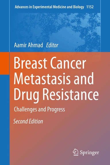 Aamir Ahmad - Breast Cancer Metastasis and Drug Resistance, Inbunden