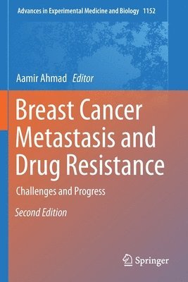 Breast Cancer Metastasis and Drug Resistance 1