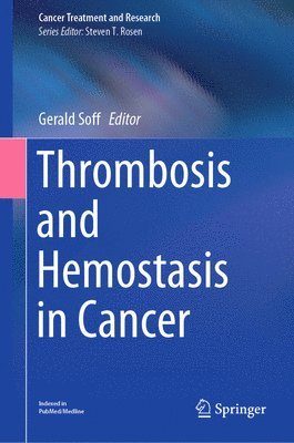 Thrombosis and Hemostasis in Cancer 1