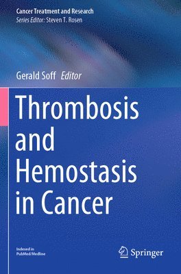 Thrombosis and Hemostasis in Cancer 1