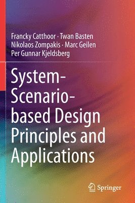 bokomslag System-Scenario-based Design Principles and Applications