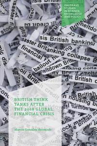 bokomslag British Think Tanks After the 2008 Global Financial Crisis