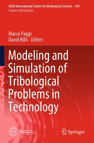 Marco Paggi, David Hills - Modeling and Simulation of Tribological Problems in Technology, Häftad