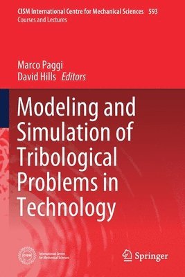 Marco Paggi, David Hills - Modeling and Simulation of Tribological Problems in Technology, Häftad