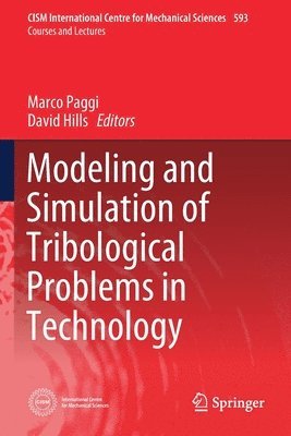 Modeling and Simulation of Tribological Problems in Technology 1