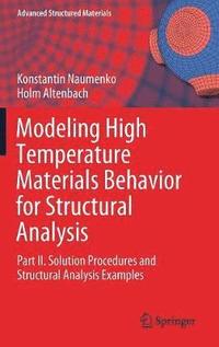 bokomslag Modeling High Temperature Materials Behavior for Structural Analysis