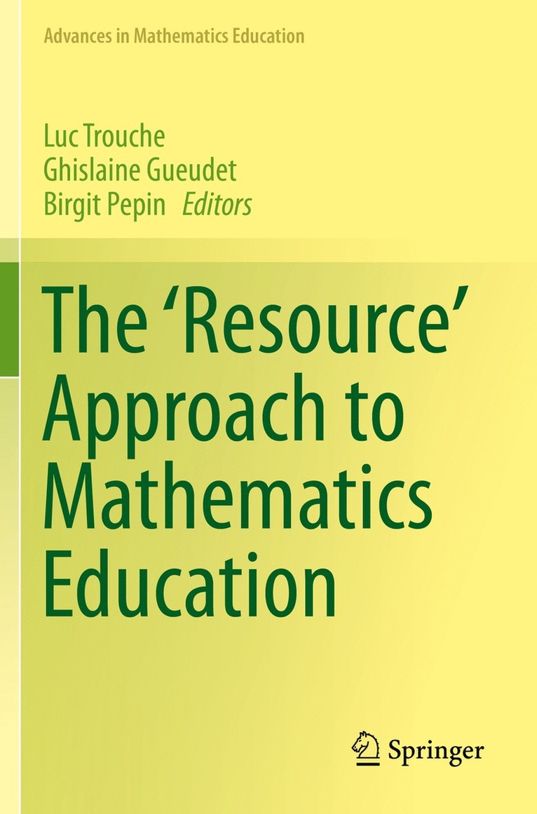 Luc Trouche, Ghislaine Gueudet, Birgit Pepin - 'Resource' Approach to Mathematics Education, Häftad