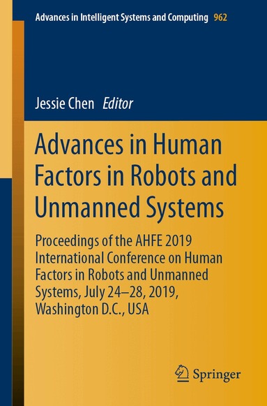 Jessie Chen - Advances in Human Factors in Robots and Unmanned Systems, Häftad