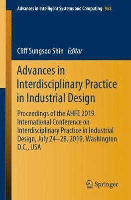 Advances in Interdisciplinary Practice in Industrial Design 1
