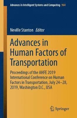 Neville Stanton - Advances in Human Factors of Transportation, Häftad
