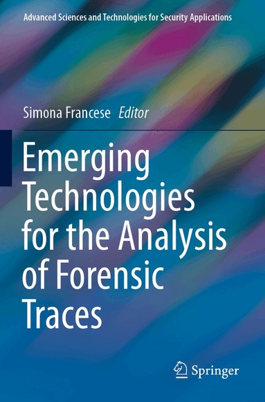 Simona Francese - Emerging Technologies for the Analysis of Forensic Traces, Häftad