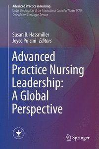 bokomslag Advanced Practice Nursing Leadership: A Global Perspective