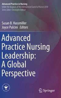 bokomslag Advanced Practice Nursing Leadership: A Global Perspective
