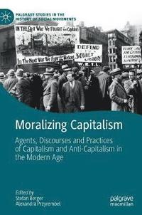 bokomslag Moralizing Capitalism