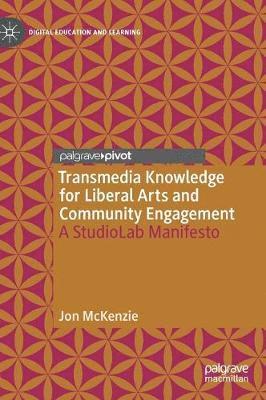 bokomslag Transmedia Knowledge for Liberal Arts and Community Engagement