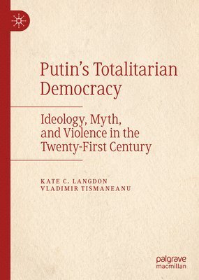 bokomslag Putins Totalitarian Democracy