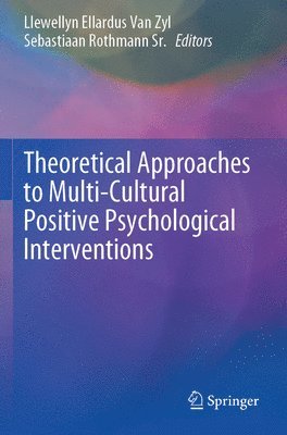 bokomslag Theoretical Approaches to Multi-Cultural Positive Psychological Interventions