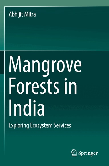 Abhijit Mitra - Mangrove Forests in India, Häftad