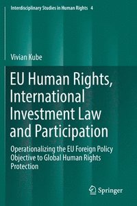 bokomslag EU Human Rights, International Investment Law and Participation