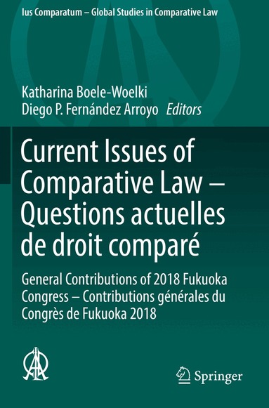 Katharina Boele-Woelki, Diego P. Fernández Arroyo - Current Issues of Comparative Law – Questions actuelles de droit comparé, Häftad