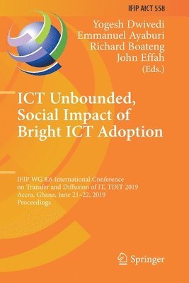 bokomslag ICT Unbounded, Social Impact of Bright ICT Adoption