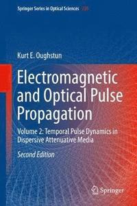 bokomslag Electromagnetic and Optical Pulse Propagation