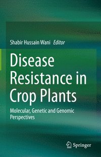 bokomslag Disease Resistance in Crop Plants