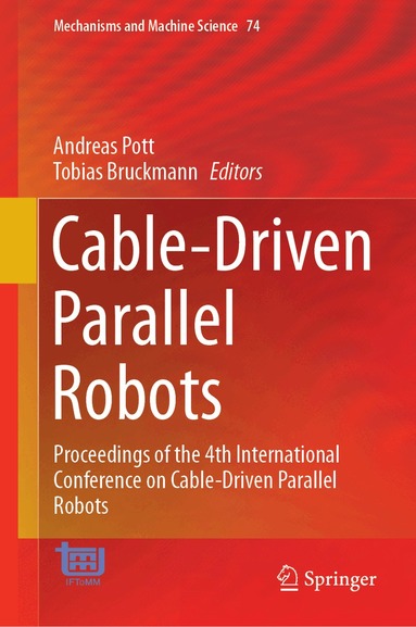 Andreas Pott, Tobias Bruckmann - Cable-Driven Parallel Robots, Inbunden