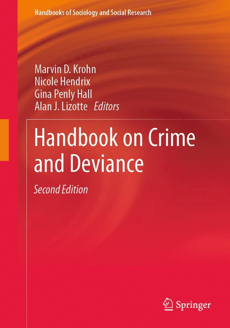 Marvin D. Krohn, Nicole Hendrix, Gina Penly Hall, Alan J. Lizotte - Handbook on Crime and Deviance, Inbunden