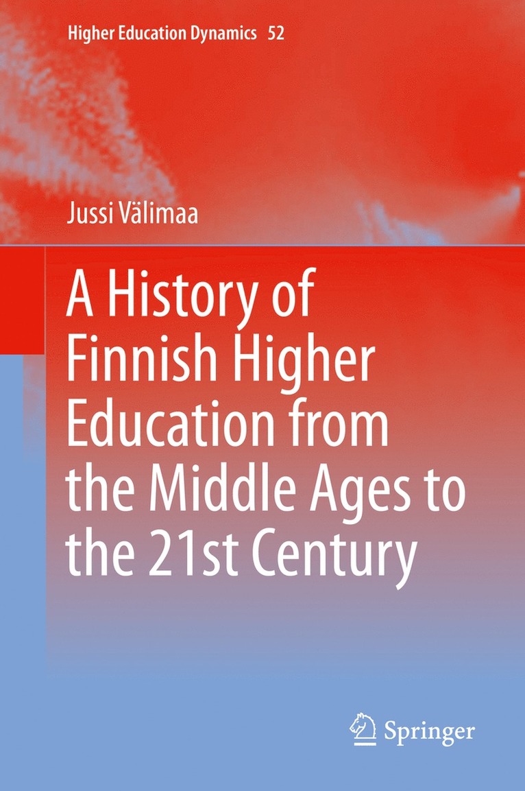 History of Finnish Higher Education from the Middle Ages to the 21st Century