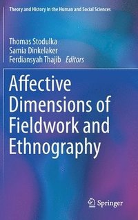 bokomslag Affective Dimensions of Fieldwork and Ethnography