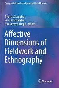 bokomslag Affective Dimensions of Fieldwork and Ethnography