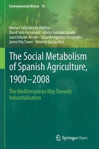 bokomslag The Social Metabolism of Spanish Agriculture, 19002008