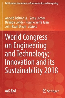 World Congress on Engineering and Technology; Innovation and its Sustainability 2018 1