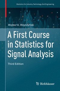 bokomslag A First Course in Statistics for Signal Analysis