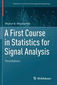 bokomslag A First Course in Statistics for Signal Analysis