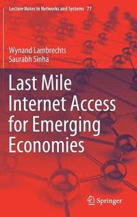 bokomslag Last Mile Internet Access for Emerging Economies