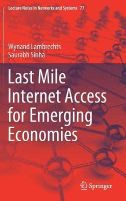 Last Mile Internet Access for Emerging Economies 1