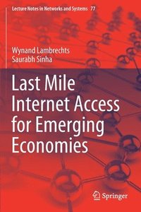 bokomslag Last Mile Internet Access for Emerging Economies