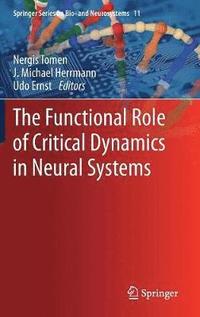 bokomslag The Functional Role of Critical Dynamics in Neural Systems