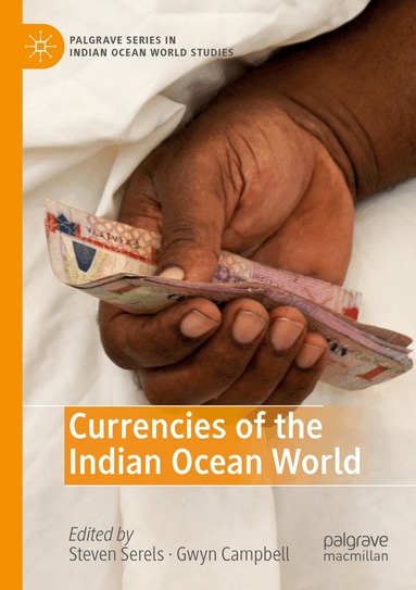 Steven Serels, Gwyn Campbell - Currencies of the Indian Ocean World, Häftad