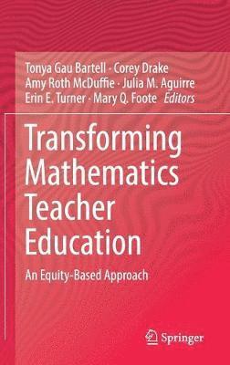 bokomslag Transforming Mathematics Teacher Education