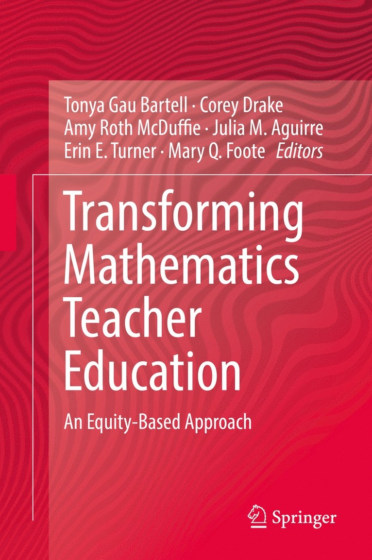 Transforming Mathematics Teacher Education 1