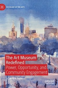 bokomslag The Art Museum Redefined