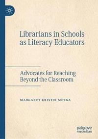 bokomslag Librarians in Schools as Literacy Educators