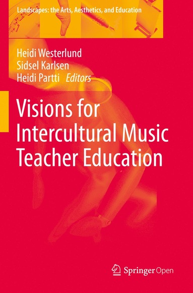 bokomslag Visions for Intercultural Music Teacher Education