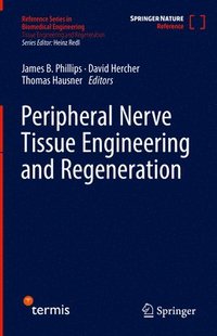 bokomslag Peripheral Nerve Tissue Engineering and Regeneration