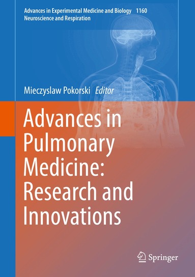Mieczyslaw Pokorski - Advances in Pulmonary Medicine: Research and Innovations, Inbunden