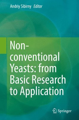 Non-conventional Yeasts: from Basic Research to Application 1